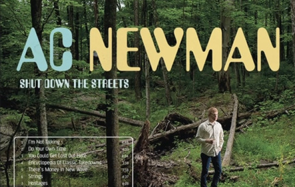 Trithérapie musicale : A.C. Newman - Shut Down The Streets