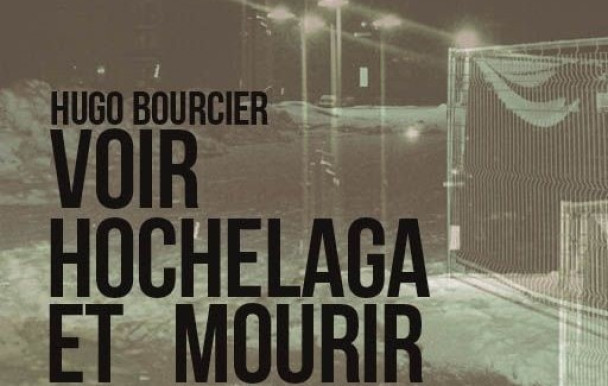 Trithérapie musicale : Hugo Bourcier - Voir Hochelaga et mourir
